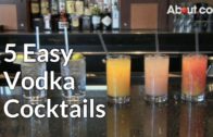 5 Easy Vodka Cocktails